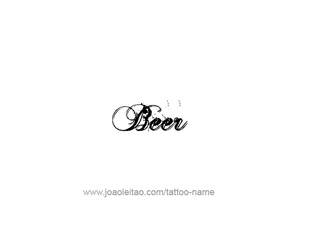 Tattoo Design Drink Name Beer  