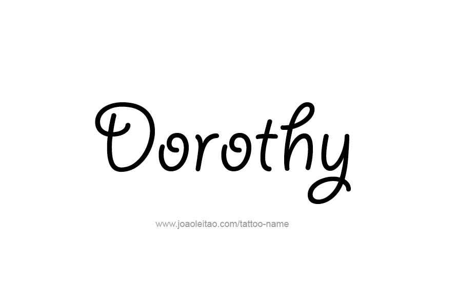 Tattoo Design Name Dorothy   