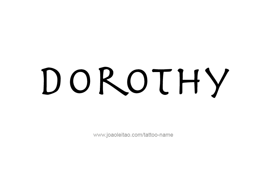 Tattoo Design Name Dorothy   