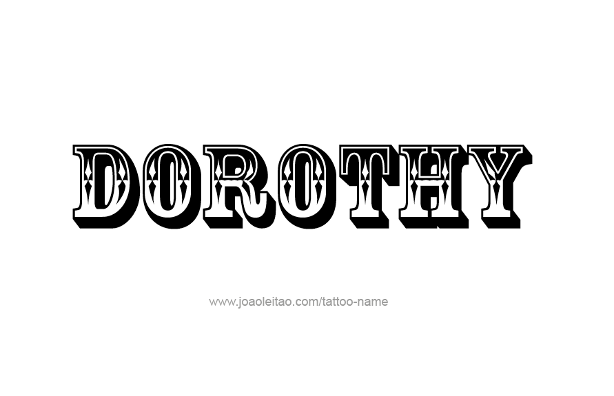 Tattoo Design Name Dorothy   