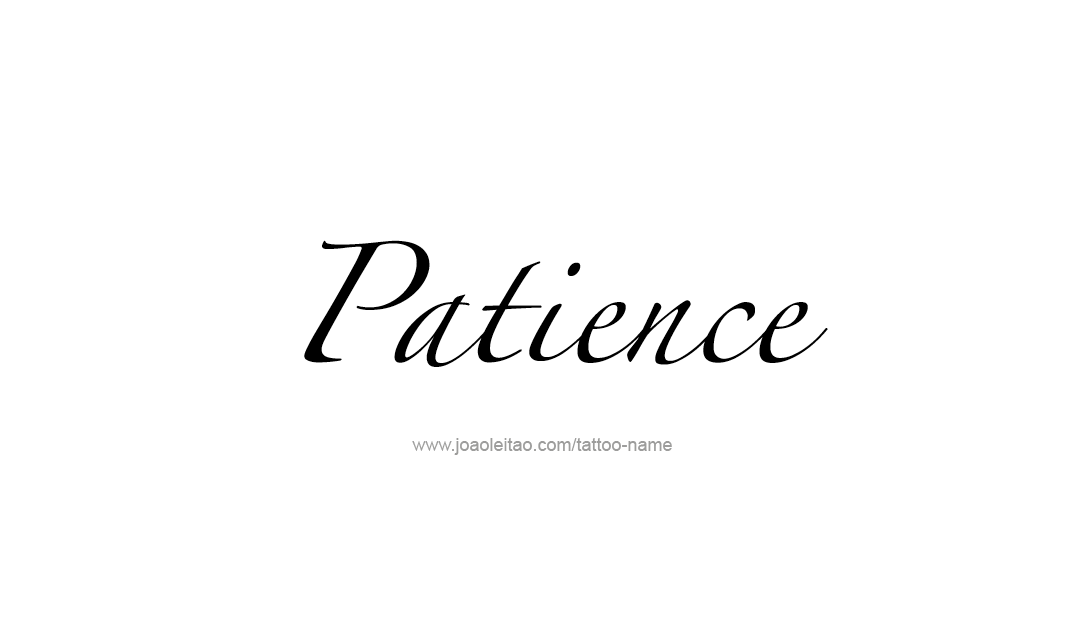 Patience lettering tattoo on the wrist
