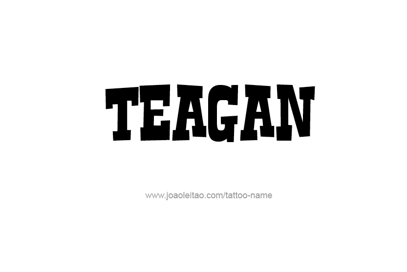 Teagan Name Tattoo Designs
