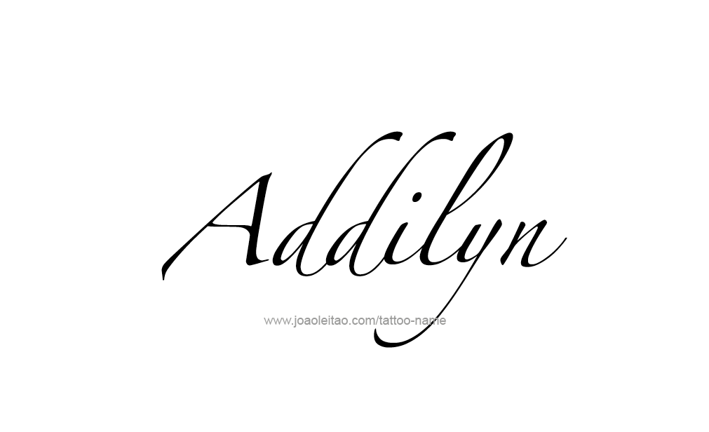 Tattoo Design  Name Addilyn   