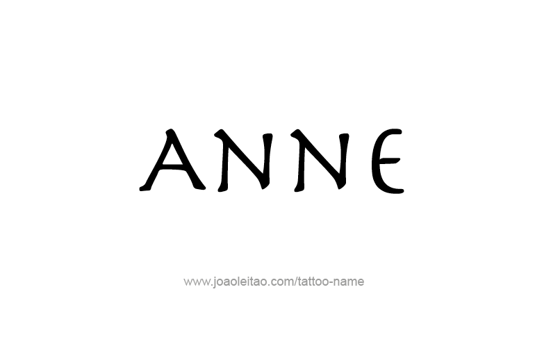 Tattoo Design  Name Anne   