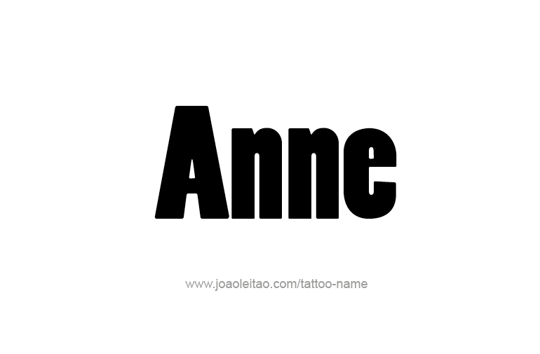 Tattoo Design  Name Anne   