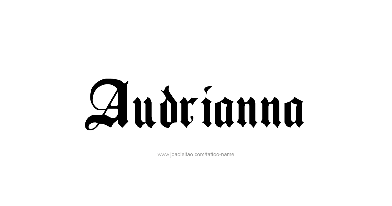 Audrianna Name Tattoo Designs