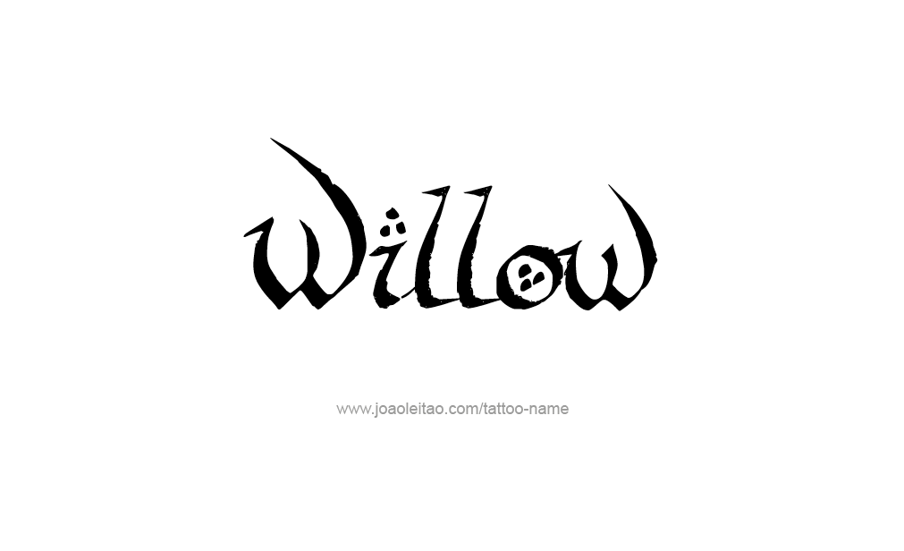 Tattoo Design  Name Willow  