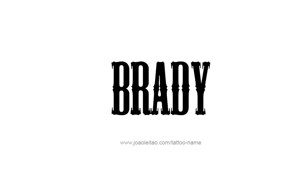 Tattoo Design  Name Brady   