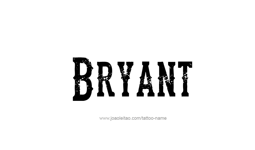 Bryant Name Tattoo Designs
