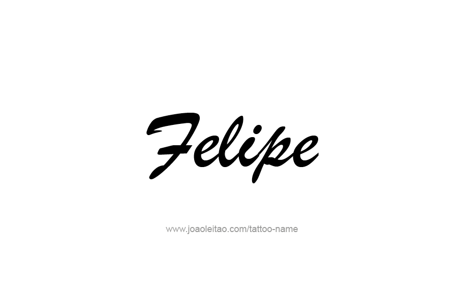 Felipe Name Tattoo Designs