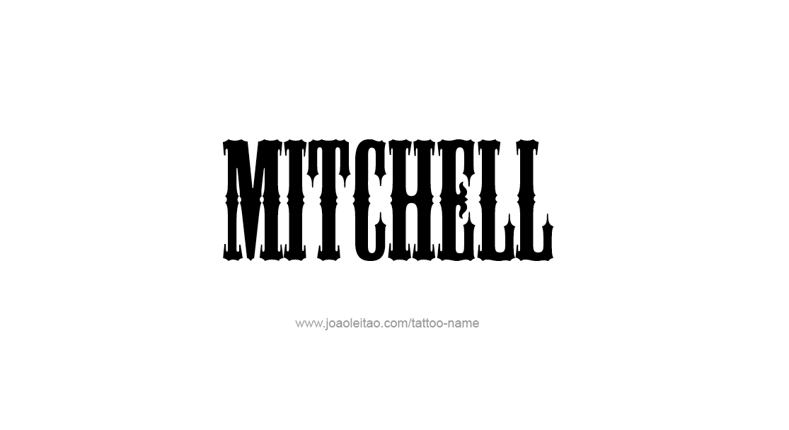Tattoo Design  Name Mitchell   