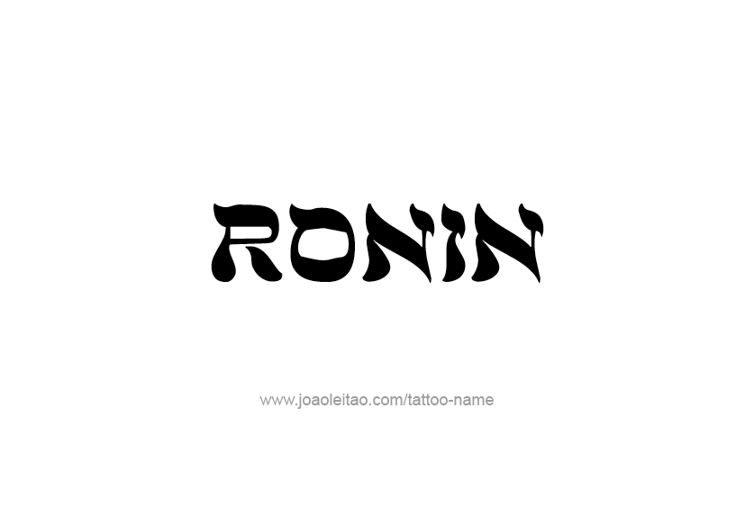 Tattoo Design  Name Ronin   