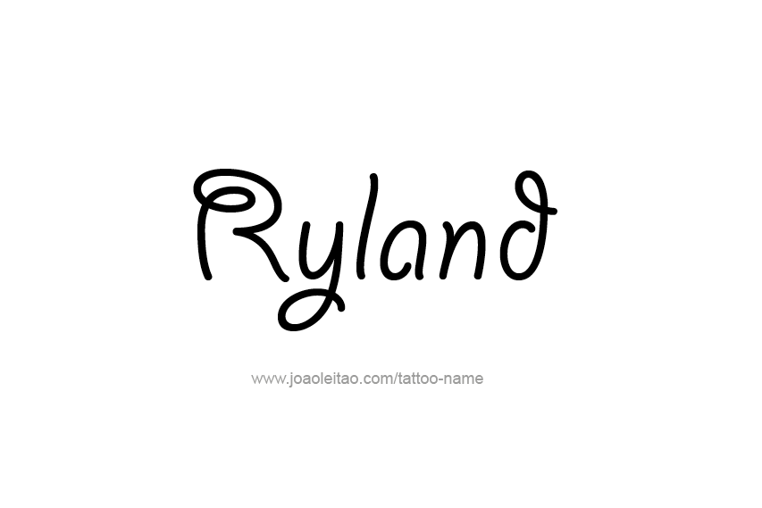 Tattoo Design  Name Ryland   