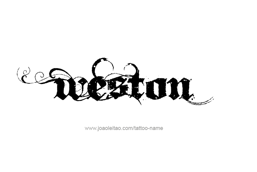 Tattoo Design  Name Weston   