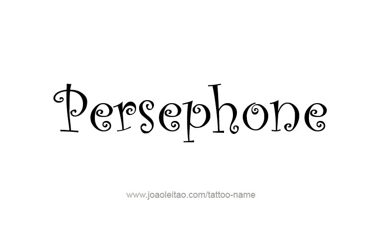 Tattoo Design Mythology Name Persephone   