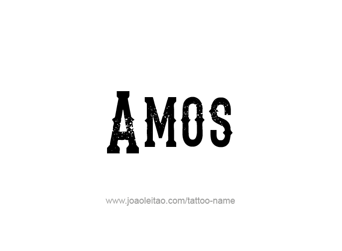 Tattoo Design Prophet Name Amos