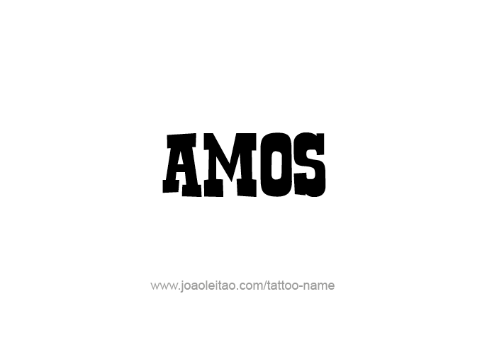 Tattoo Design Prophet Name Amos