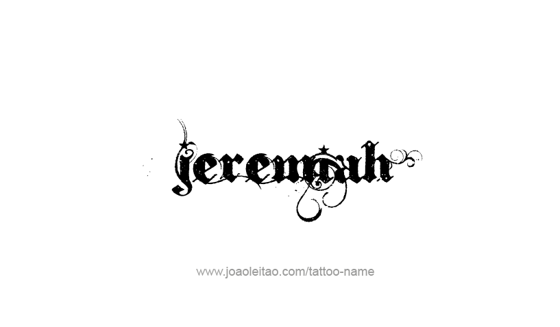 Tattoo Design Prophet Name Jeremiah