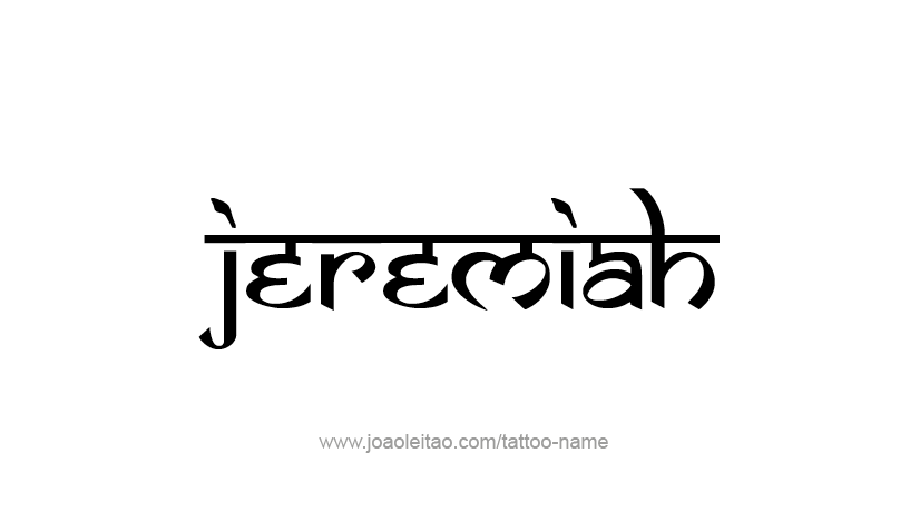 Tattoo Design Prophet Name Jeremiah