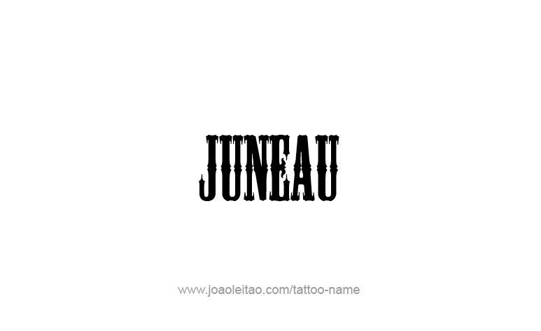 Juneau USA Capital City Name Tattoo Designs - Page 2 of 5 - Tattoos ...