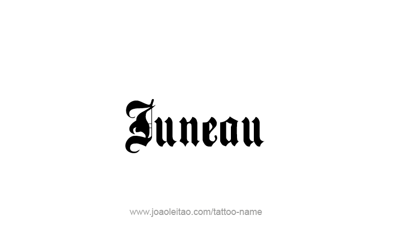 Juneau USA Capital City Name Tattoo Designs - Page 3 of 5 - Tattoos ...