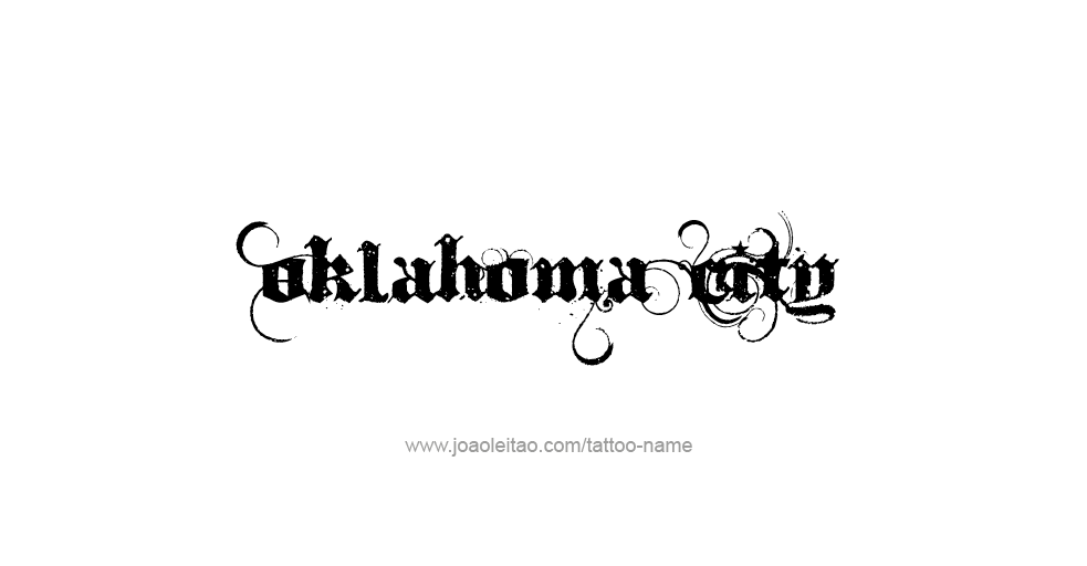 Oklahoma City USA Capital City Name Tattoo Designs - Page 3 of 5 ...