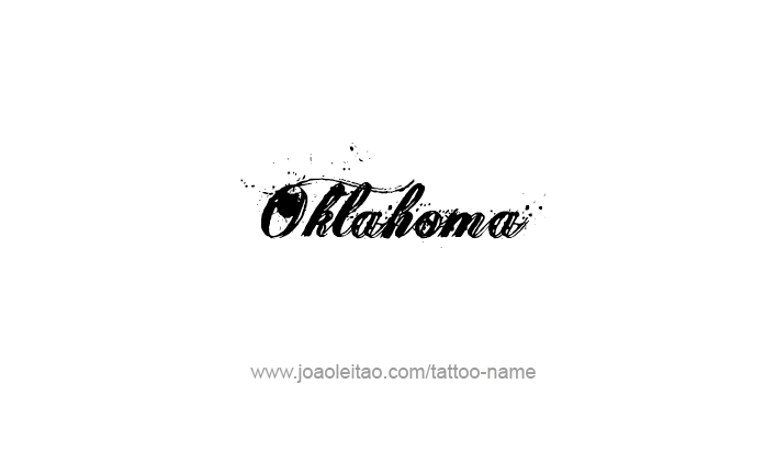 Oklahoma USA State Name Tattoo Designs - Page 4 of 5 - Tattoos with Names