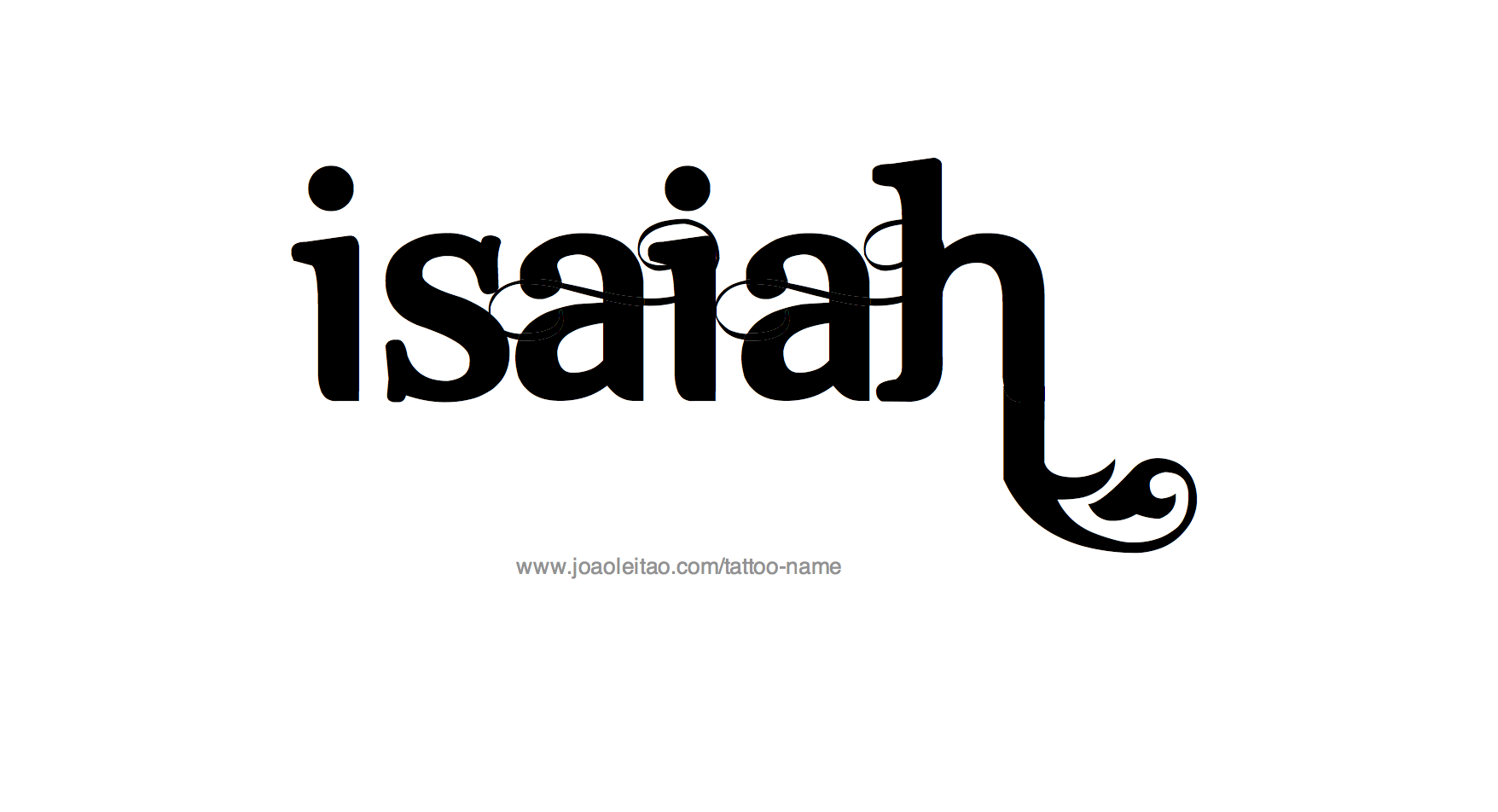 Isaiah Name Tattoo Designs