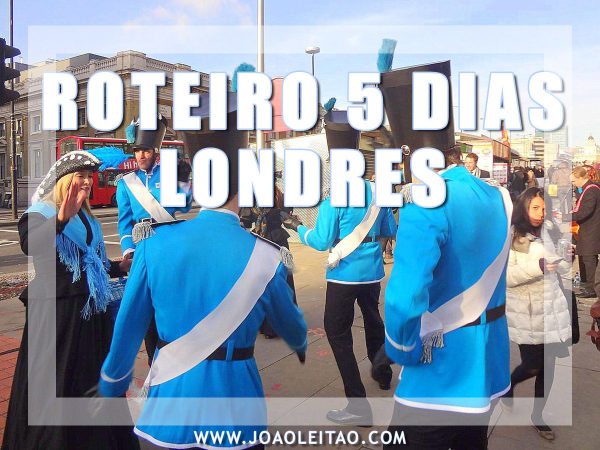 Roteiro de 5 dias em Londres Itinerário diário passo a passo