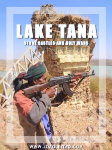 Lake Tana, Stone Castles and Holy Wars - Ethiopia